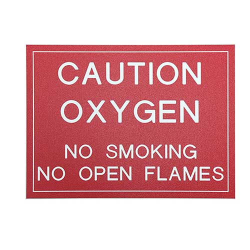 Office Sign (red): CAUTION OXYGEN NO SMOKING NO OPEN FLAMES
