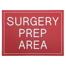 Office Sign (red): SURGERY PREP AREA