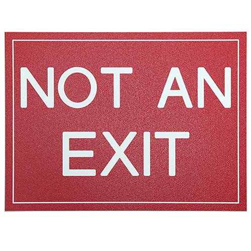 Office Sign (red): NOT AN EXIT