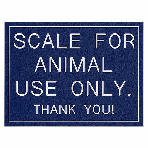 Office Sign (blue): SCALE FOR ANIMAL USE ONLY. THANK YOU!