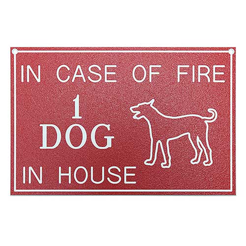 Office Sign (red): IN CASE OF FIRE _____ IN HOUSE