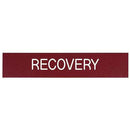 Office Sign: RECOVERY Room ID Sign