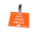 Clip-Its Cage Tag - Has Own Meds (orange with white text)