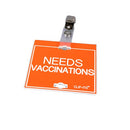 Clip-Its Cage Tag - Needs Vaccinations (orange with white text)
